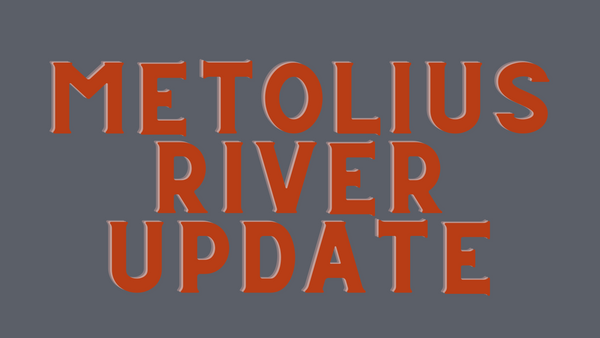 Metolius River Report 7/23/21