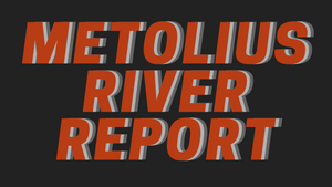 Metolius River Report 9/10/21