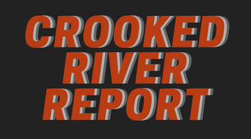Crooked River Report 9/10/21