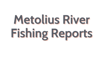 Metolius River Update June 24, 2022