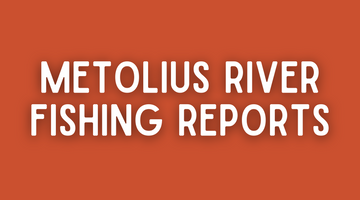 Metolius River Update - 5/13/22