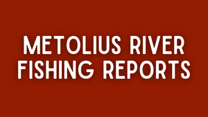 Metolius River Update - 5/27/22