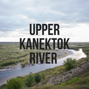 Upper Kanektok River Camp, Fishing and More! Photo Essay from Kyle Schenk