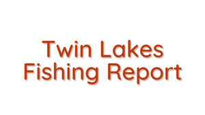 Twin Lakes Report 6/18/21