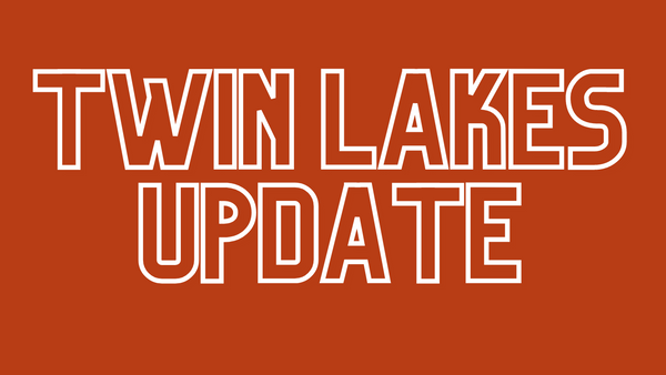 Twin Lakes Report 7/9/21