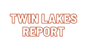 Twin Lakes Report 9/3/21