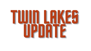 Twin Lakes Report 7/2/21