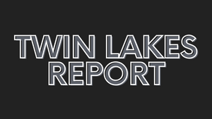 Twin Lakes Report 8/13/21
