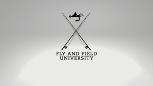 Fly and Field University Announces New Class- Class, Cast, Fish