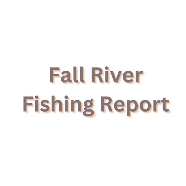 Fall River Update May 12, 2023