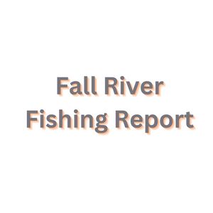 Fall River Update May 12, 2023