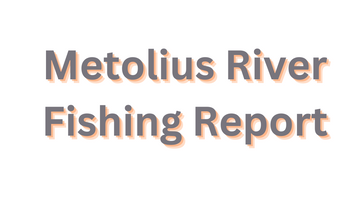 Metolius River Update May 12, 2023