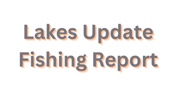 Lakes Update May 12, 2023