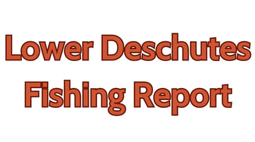 Lower Deschutes Update October 13, 2023