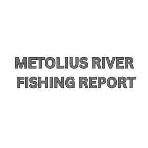 Metolius River Update June 9, 2023