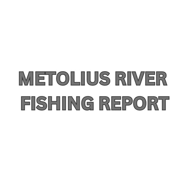 Metolius River Update July 12, 2024