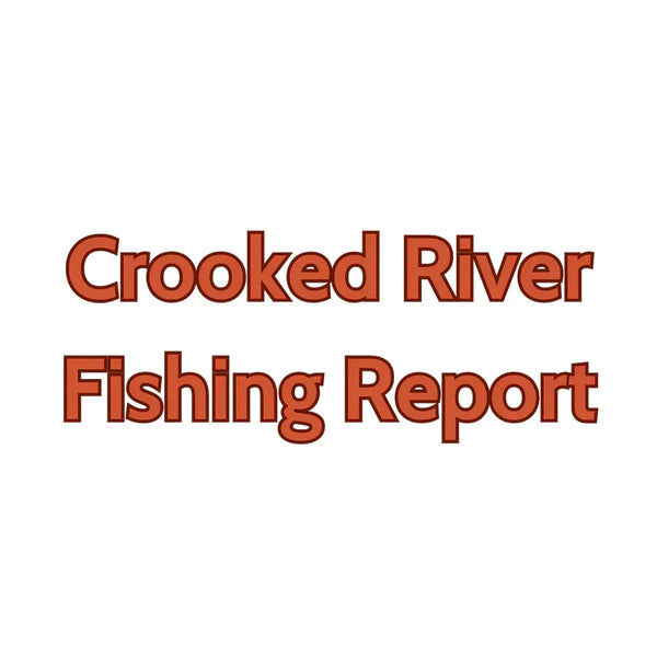 Crooked River Update October 13, 2023