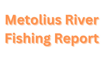Metolius River Update May 19, 2023