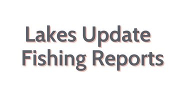 Lakes Update June 24, 2022