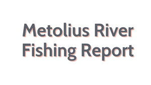 Metolius River Update July 8, 2022
