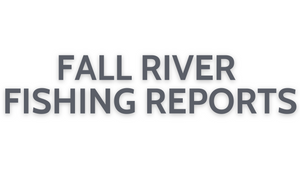 Fall River Update July 29, 2022
