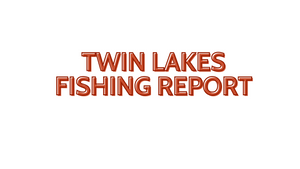 Twin Lakes Update October 21, 2022