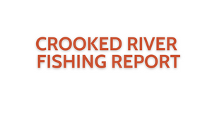 Crooked River Update October 7, 2022
