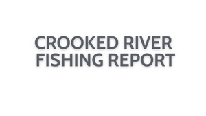 Crooked River Update October 14, 2022