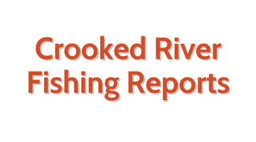 Crooked River Update - June 3rd, 2022