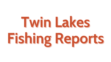 Twin Lakes Update - June 3rd, 2022