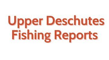 Upper Deschutes Update - June 3rd, 2022