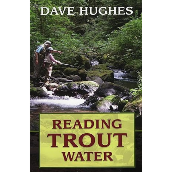 Reading Trout Water: 2nd Edition